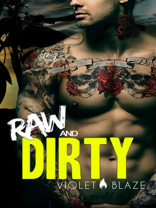 Title details for Raw and Dirty by Violet Blaze - Available